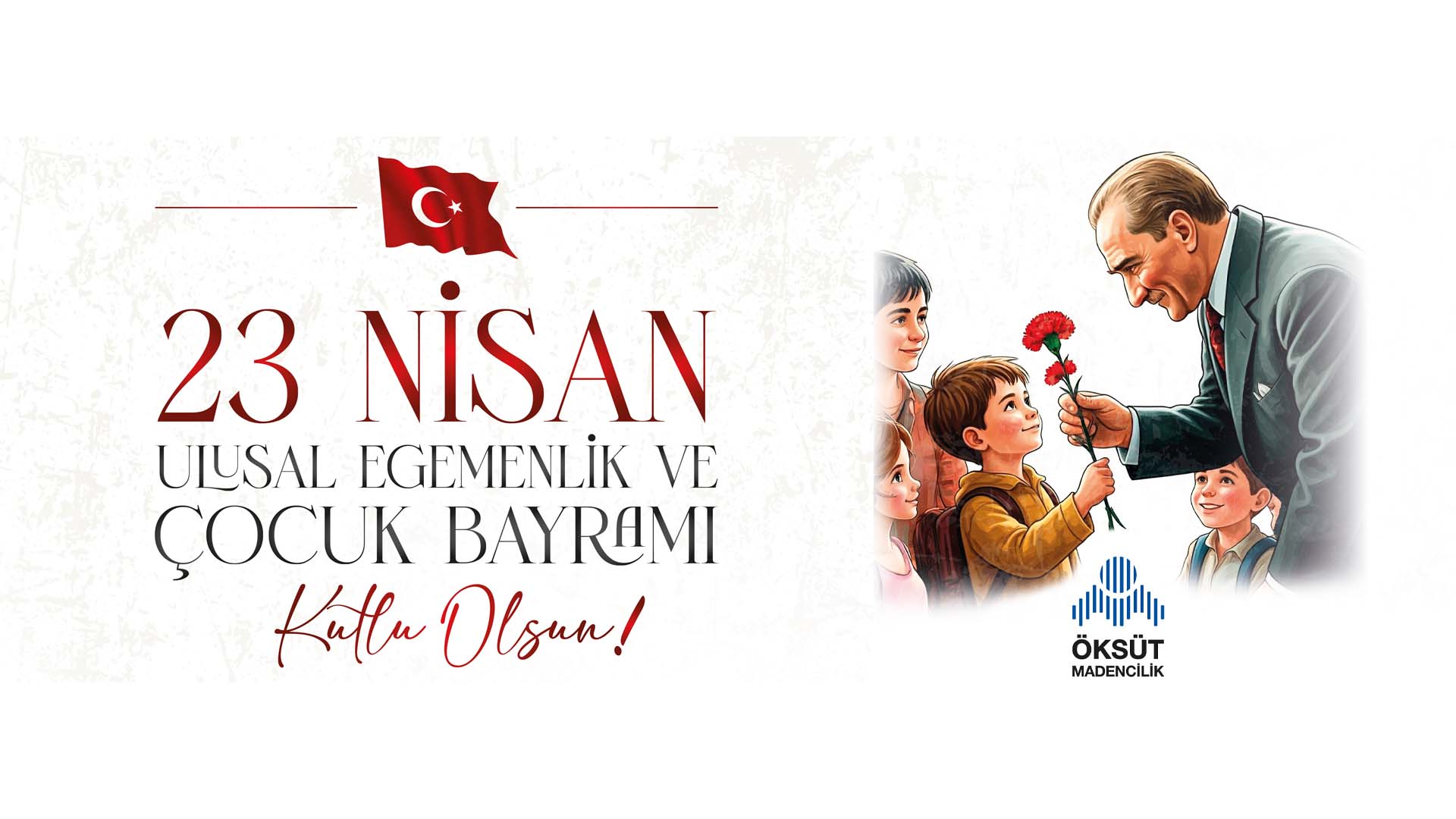 23 NİSAN ULUSAL EGEMENLİK VE ÇOCUK BAYRAMI KUTLU OLSUN