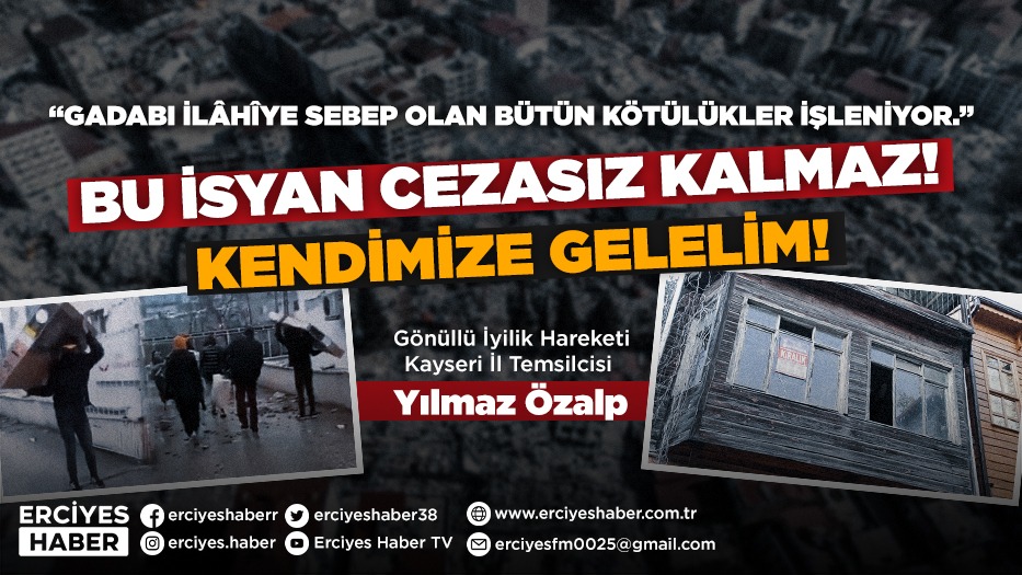 BU İSYAN CEZASIZ KALMAZ! KENDİMİZE GELELİM!