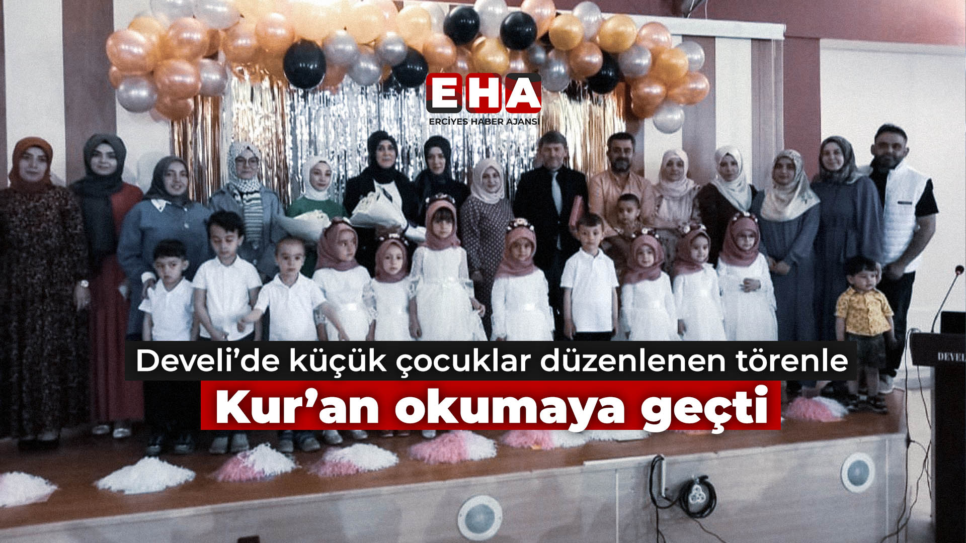 Develi’de küçük çocuklar düzenlenen törenle Kur’an okumaya geçti
