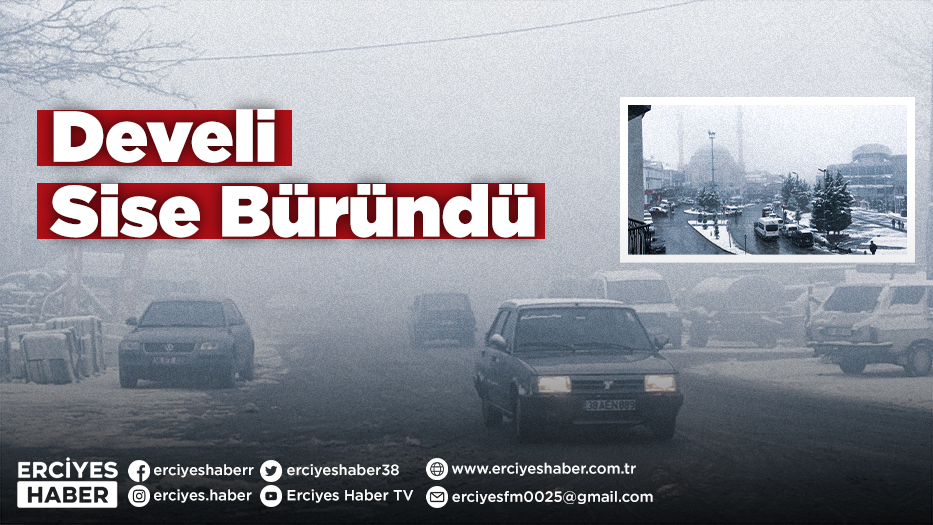 Develi Sise Büründü