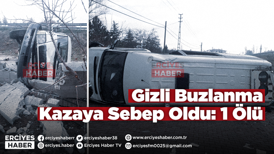 Gizli Buzlanma Kazaya Sebep Oldu: 1 Ölü