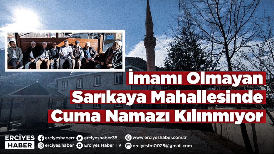 İmamı Olmayan Sarıkaya Mahallesinde Cuma Namazı Kılınmıyor