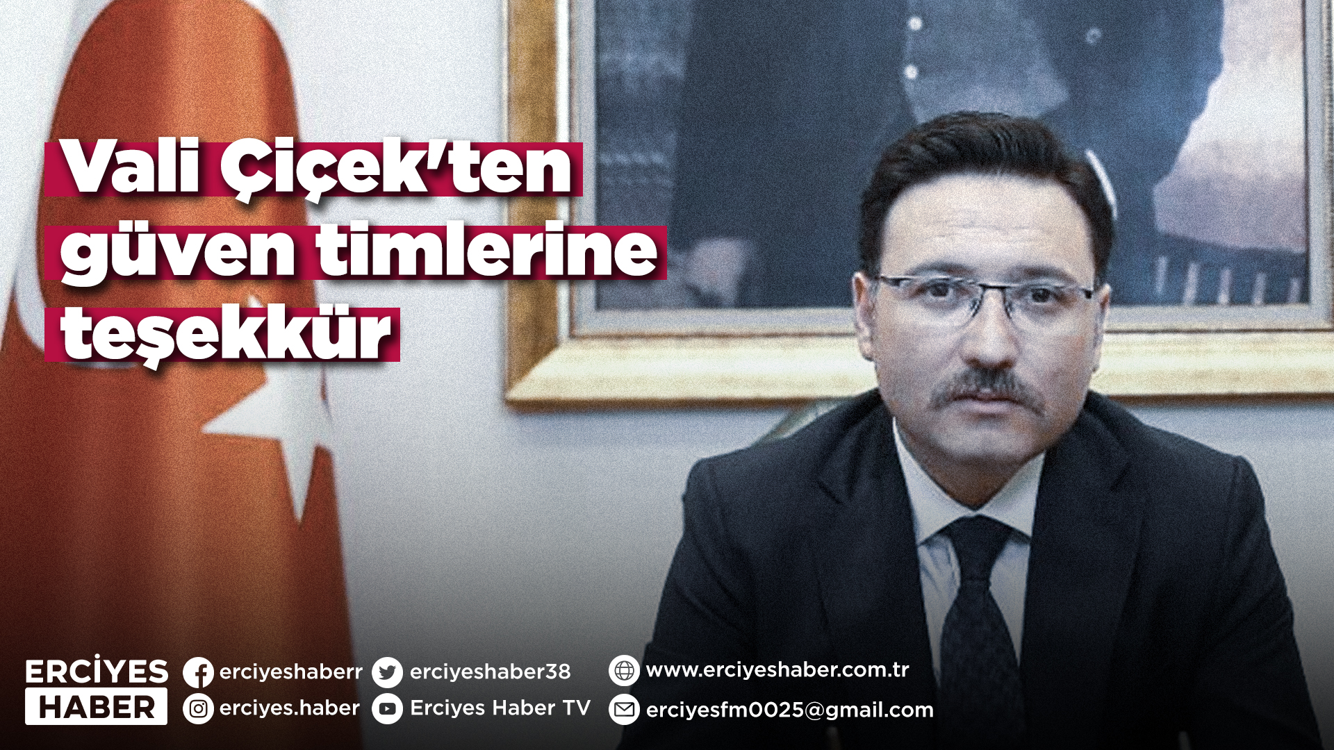 Vali Çiçek'ten güven timlerine teşekkür